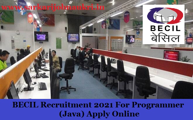 BECIL Recruitment 2021 For Programmer (Java) Apply Online