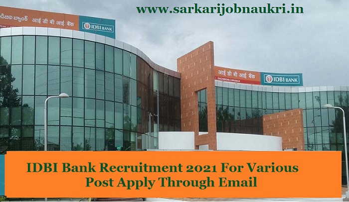 IDBI Bank Recruitment 2021 For Various Post Apply Through Email