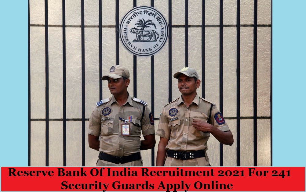 Reserve Bank Of India Recruitment 2021 For 241 Security Guards Apply Online