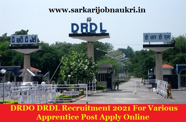 DRDO DRDL Recruitment 2021 For Various Apprentice Post Apply Online