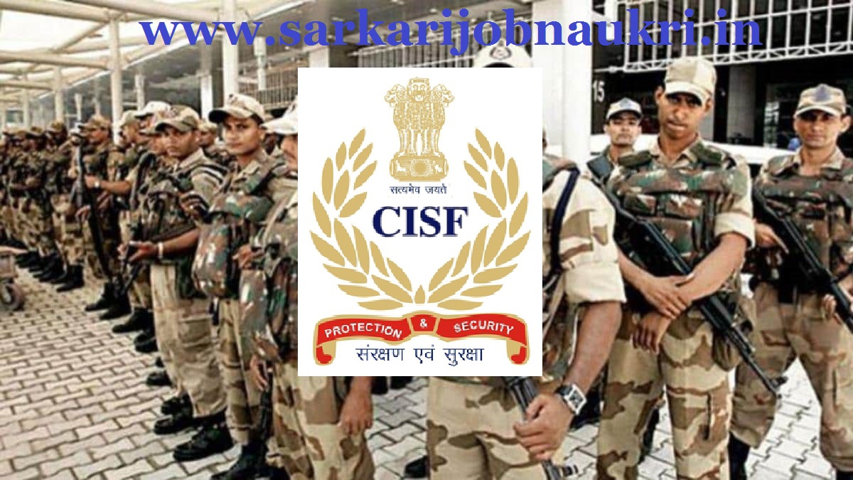 CISF Recruitment 2021 For 2000 Vacancy For Various Post Apply Offline
