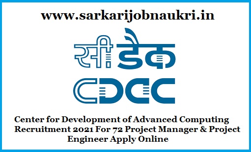 CDAC Recruitment 2021 For 72 Project Manager & Project Engineer Apply Online