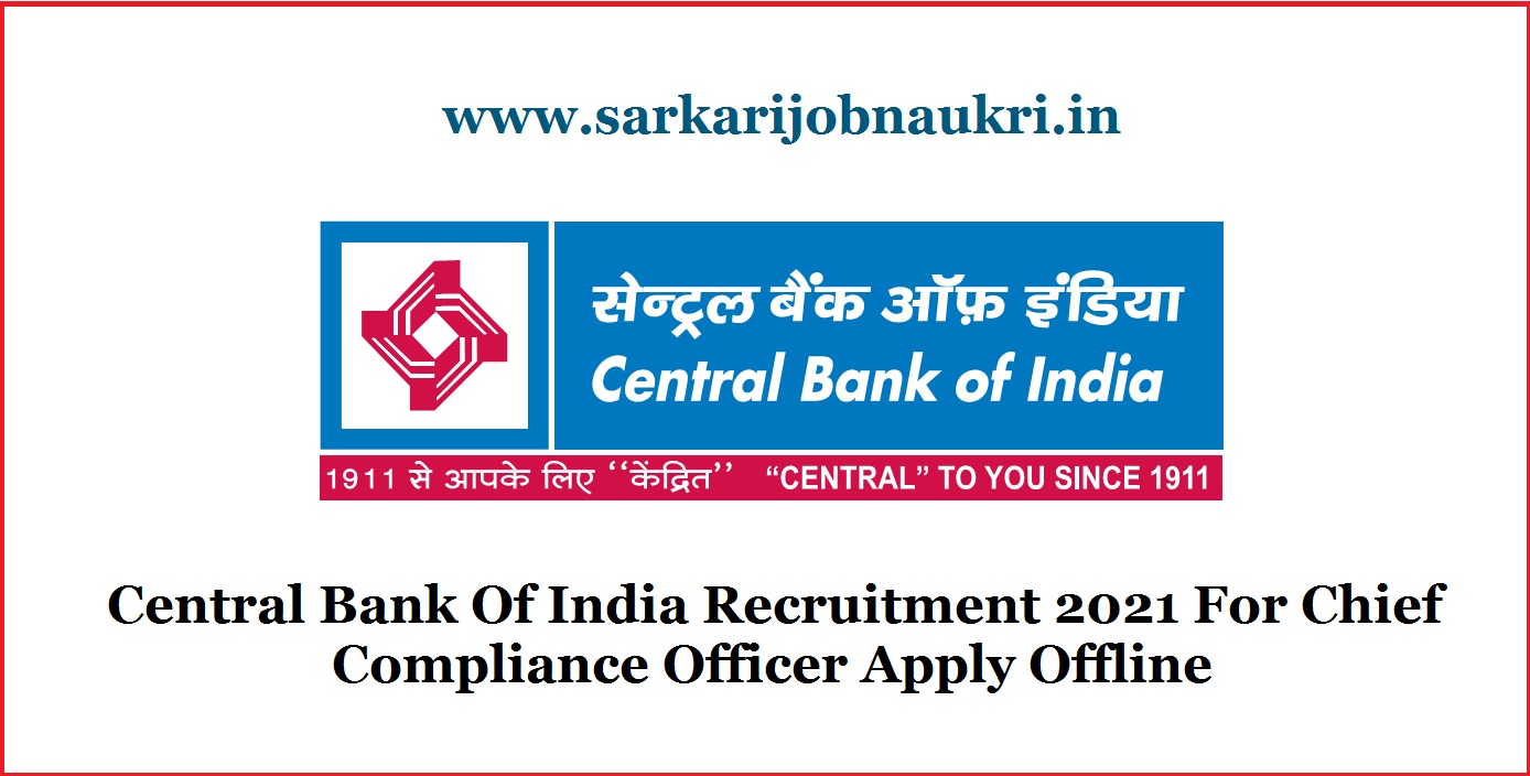 Central Bank Of India Recruitment 2021 For Chief Compliance Officer Apply Offline