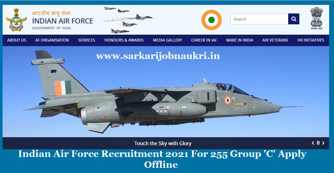 Indian Air Force Recruitment 2021 For 255 Group 'C' Apply Offline