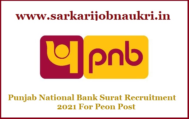 Punjab National Bank Surat Recruitment 2021 For Peon Post