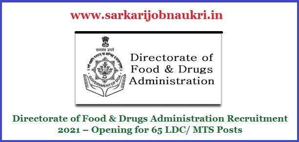 Directorate of Food & Drugs Administration Recruitment 2021 – Opening for 65 LDC/ MTS Posts