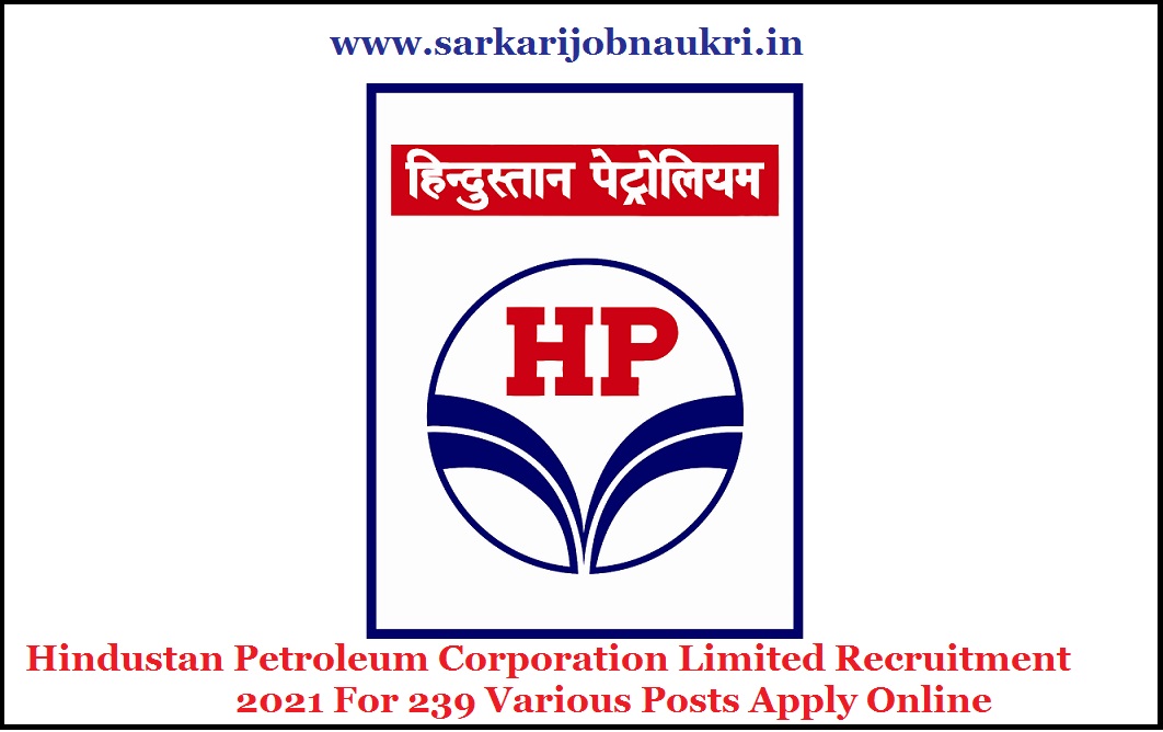 Hindustan Petroleum Corporation Limited Recruitment 2021 For 239 Various Posts Apply Online