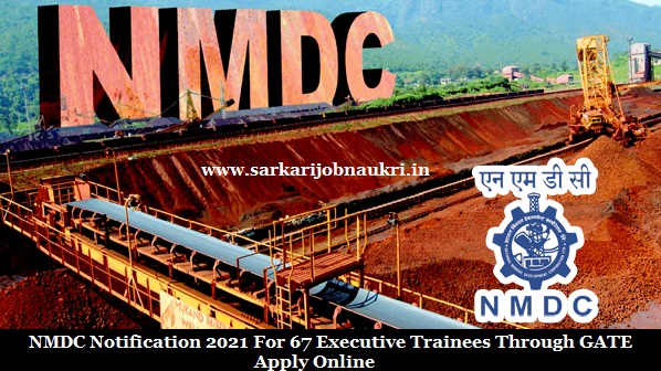 NMDC Notification 2021 For 67 Executive Trainees Through GATE Apply Online