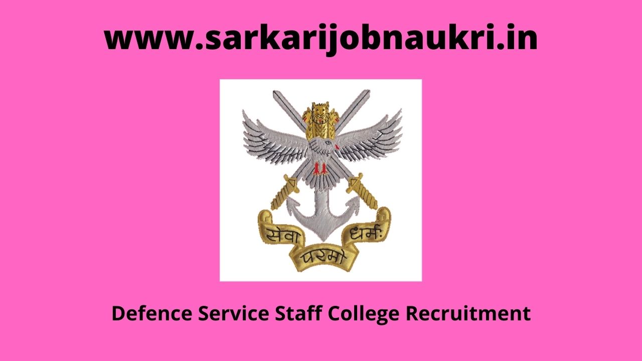 Defence Service Staff College Recruitment